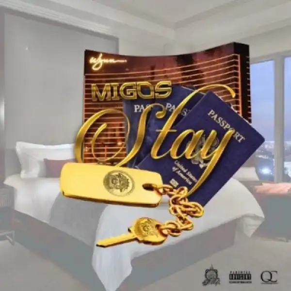 Migos - Stay Up
